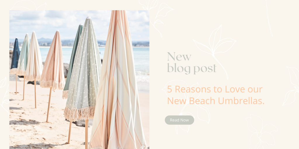 5 Reasons to Love Our New Beach Umbrellas.