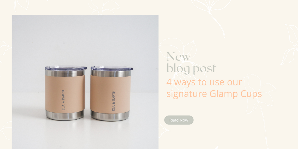 4 ways to use our signature Glamp Cup