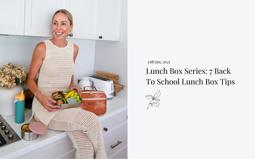 Lunch Box Series: 7 Back To School Lunch Box Tips